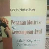 Image of Peranan Motivasi & Kemampuan Awal Dalam Kegiatan Pembelajaran