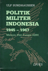 Image of Politik Militer Indonesia 1945-1967