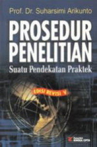 Image of Prosedur Penelitian Suatu Pendekatan Praktek