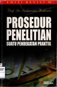 Image of Prosedur Penelitian Suatu Pendekatan Praktik