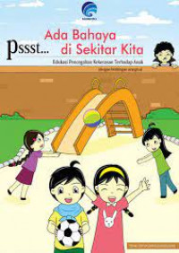 Image of Pssst...Ada Bahaya di Sekitar Kita