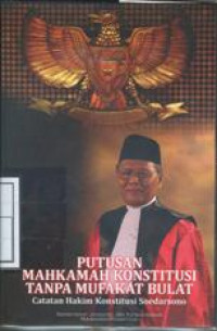 Image of Putusan Mahkamah Konstitusi Tanpa Mufakat Bulat