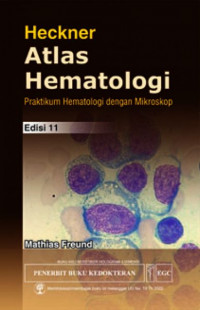 Image of Heckner Atlas Hematologi (Praktikum Hematologi dengan Mikroskop)