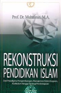 Image of Rekonstruksi Pendidikan Islam