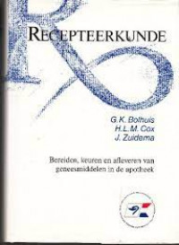 Image of Recepteerkunde: Bereiden, Keuren En Afleveren Van Geneesmiddelen In De Apotheek