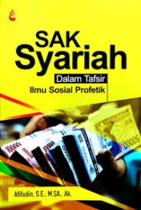 Image of SAK Syariah Dal Tafsir Ilmu Sosial Profetik