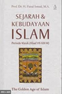 Image of Sejarah Dan Kebudayaan Islam Periode Klasik (Abad VII-XII M)