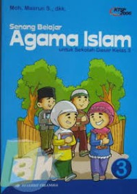 Image of Senang Belajar Agama Islam Untuk SD Kelas 3 KTSP 2006