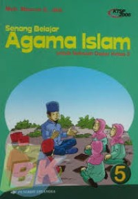 Image of Senang Belajar Agama Islam Untuk SD Kelas 5 KTSP 2006