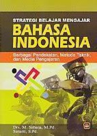 Image of Strategi Belajar Mengajar Bahasa Indonesia