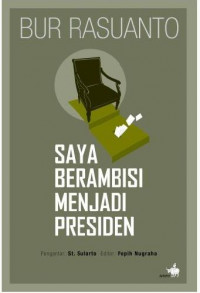 Image of Saya Berambisi Menjadi Presiden