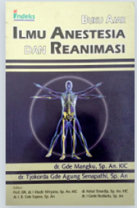 Image of Buku Ajar : Ilmu Anestesia dan Reanimasi