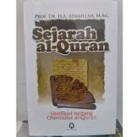 Image of Sejarah Al-Quran : Verifikasi tentang Otensitas Al-Quran