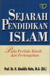 Image of Sejarah Pendidikan Islam Pada Periode Klasik dan Pertengahan