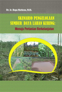 Image of Skenario Pengelolaan Sumber Daya Lahan Kering: Menuju Pertanian Berkelanjutan
