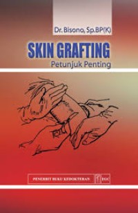 Image of Skin Grafting Petunjuk Penting