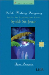 Image of Suluk Malang Sungsang Konflik Dan Penyimpangan Ajaran Syaikh Siti Jenar
