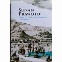 Image of Sunan Prawoto : Penjaga Visi Politik Maritim Kesultanan Demak Bintara