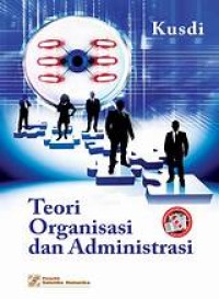 Image of Teori Organisasi Dan Administrasi