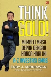 Image of Think Gold Membeli Masa Depan Dengan Harga Hari ini