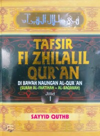 Image of Tafsir fi Zhilal Qur'an (Di Bawah Naungan Al-Qur'an)
