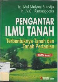 Image of Pengantar Ilmu Tanah Terbentuknya Tanah Dan Tanah Pertanian