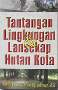 Image of Tantangan Lingkungan & Lansekap Hutan Kota