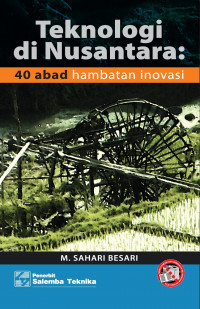 Image of Teknologi Di Nusantara 40 Abad Hambatan Inovasi