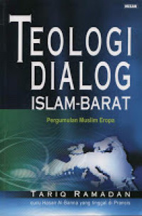 Image of Teologi Dialog Islam-Barat Pergumulan Muslim Eropa