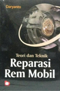 Image of Teori dan Teknik Reparasi Rem Mobil