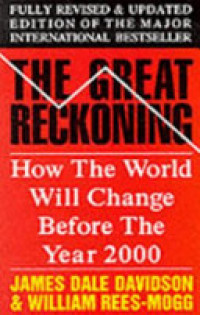 Image of The Great Reckoning: How The World Will Change Before The Year 2000