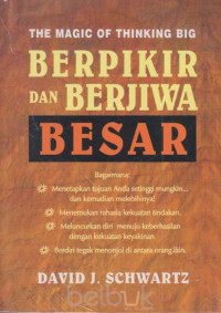 Image of The Magic Of Thinking Big Berpikir Dan Berjiwa Besar