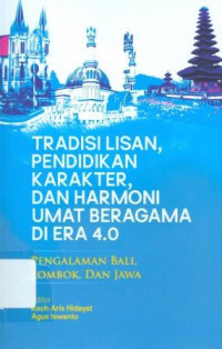 Image of Tradisi Lisan, Pendidikan Karakter, Dan Harmoni Umat Beragama di Era 4.0