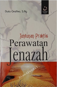 Image of Tuntutan Praktis Perawatan Jenazah