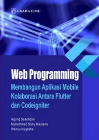 Image of Web Programming: Membangun Aplikasi Mobile Kolaborasi Antara Flutter dan Codeigniter