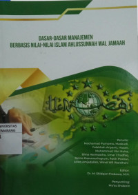 Dasar - Dasar Manajemen Berbasis Nilai - Nilai Islam Ahlussunah Wal Jamaah