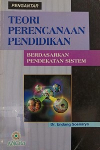 Image of Pengantar Teori Perencanaan Pendidikan Berdasarkan Pendekatan Sistem