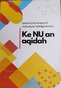 Image of Kumpulan Makalah Hubungan Internasional Ke NU an aqidah