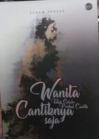 Image of Wanita Tidak Selalu Perihal Cantik-Cantiknya Saja