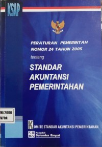 Image of Peraturan Pemerintah Nomor 24 Tahun 2005 Tentang Standar PemerintahAkuntansi