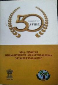 Image of India-Indonesia Meningkatkan Kerjasama Pembangunan 50 Tahun Program ITEC