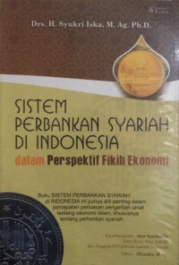 Image of Sistem Perbankan Syariah Di Indonesia Dalam Perspektif Fikih Ekonomi