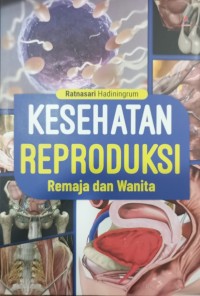 Image of Kesehatan Reproduksi Remaja dan Wanita