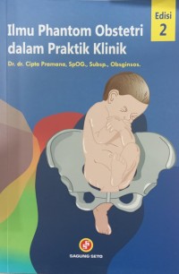 Image of Ilmu Phantom Obstetri Dalam Praktik Klinik