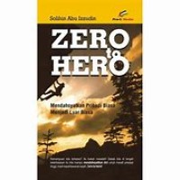 Image of ZERO TO HERO: mendahsyatkan pribadi biasa menjadi luar biasa