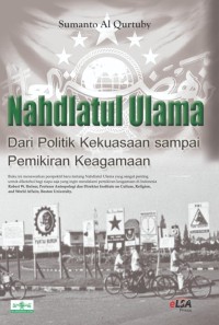 Image of Nahdlatul Ulama: Dari Politik Kekuasaan sampai Pemikiran Keagamaan