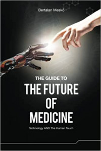 Image of The Guide To Thefuture Of Medicine