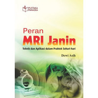Image of Peran MRI Janin : Teknik dan Aplikasi dalam Praktik Sehari-Hari