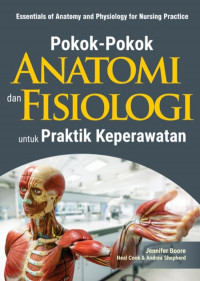 Image of Pokok - Pokok Anatomi dan Fisiologi Untuk Praktik Keperawatan