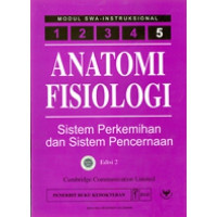 Image of Anatomi Fisiologi : Sistem Perkemihan dan Sistem Pencernaan